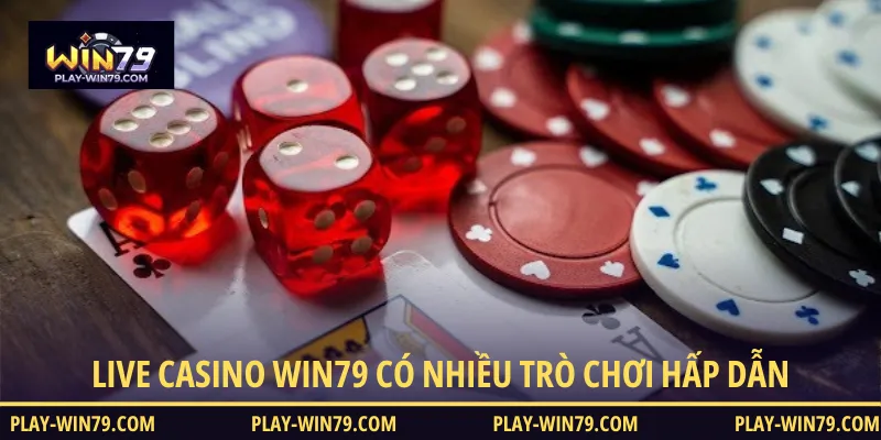 Live Casino WIN79 cung cấp nhiều trò chơi hấp dẫn